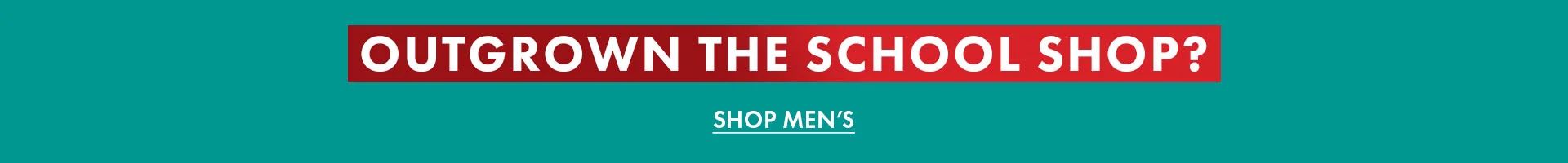 Outgrown The School Shop?